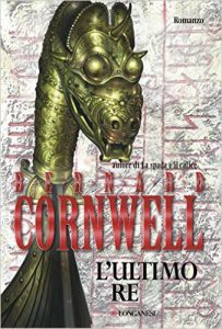 L'ultimo Re di Bernard Cornwell