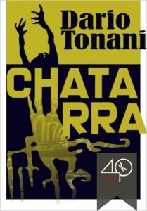 Chatarra di Dario Tonani