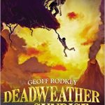 Deadweather and Sunrise di Geoff Rodkey