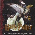Harry Potter e il prigioniero di Azkaban di Joanne Kathleen Rowling