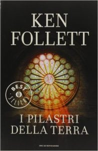 I pilastri della Terra di Ken Follett