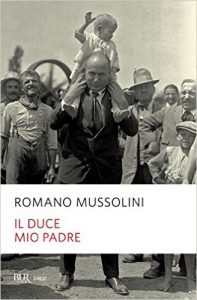 Il Duce mio padre di Romano Mussolini