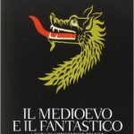 Il Medioevo e il fantastico di John R.R. Tolkien