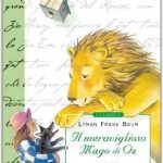 Il Meraviglioso Mago di Oz di Lyman Frank Baum