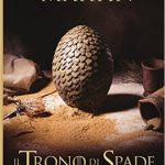 Il Trono di Spade di George Raymond Richard Martin