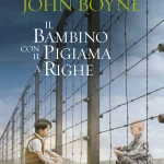 Il bambino con il pigiama a righe di John Boyne