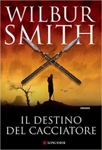 Il destino del cacciatore di Wilbur Smith