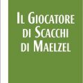 Il giocatore di scacchi di Maelzel di Edgar Allan Poe