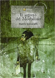 Il segreto del Morbillaio di Danilo Giovanelli