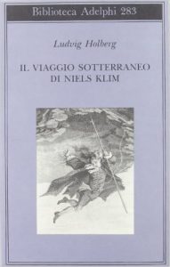 Il viaggio sotterraneo di Niels Klim di Ludvig Holberg