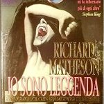 Io sono leggenda di Richard Matheson