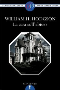 La casa sull'abisso di William Hope Hodgson