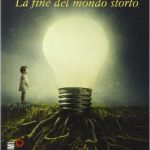 La fine del mondo storto di Mauro Corona