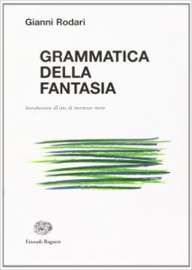 La grammatica della fantasia di Gianni Rodari
