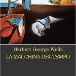 La macchina del tempo di Herbert George Wells