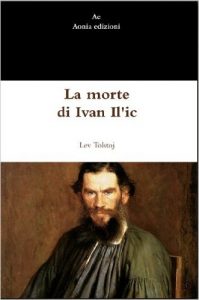 La morte di Ivan Il'ič di Lev Tolstoj