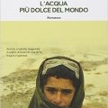 L'acqua più dolce del mondo di Jamil Ahmad