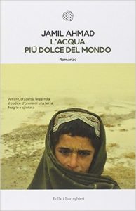 L'acqua più dolce del mondo di Jamil Ahmad