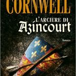 L'arciere di Azincourt di Bernard Cornwell