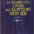 Le 13 vite e mezzo del Capitano Orso Blu di Walter Moers