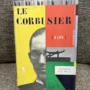 Le Corbusier: A Life
