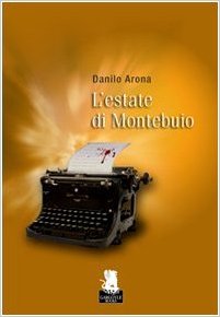 L'estate di Montebuio di Danilo Arona