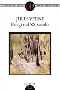 Parigi nel XX secolo di Jules Verne