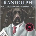 Randolph, un cane molto diplomatico di J.F. Englert