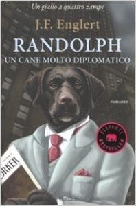 Randolph, un cane molto diplomatico di J.F. Englert