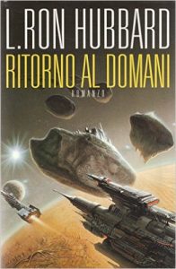 Ritorno al domani di L. Ron Hubbard