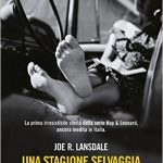 Una stagione selvaggia di Joe R. Lansdale