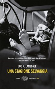 Una stagione selvaggia di Joe R. Lansdale