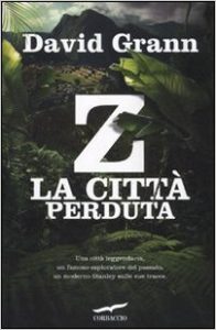 Z, la città perduta di David Grann