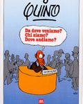 Da dove veniamo? Chi siamo? Dove andiamo? di Quino