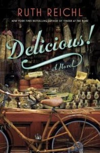 Delicious!: A Novel