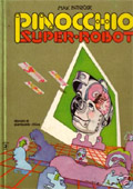 Pinocchio super-robot di Max Bunker