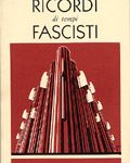 Ricordi di tempi fascisti di Gian Maria Capuani